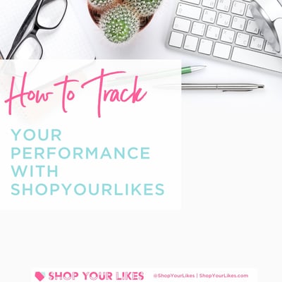 how to track performance with shopyourlikes