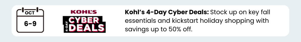 Kohl's 4-Day Cyber Deals: October 6-9
