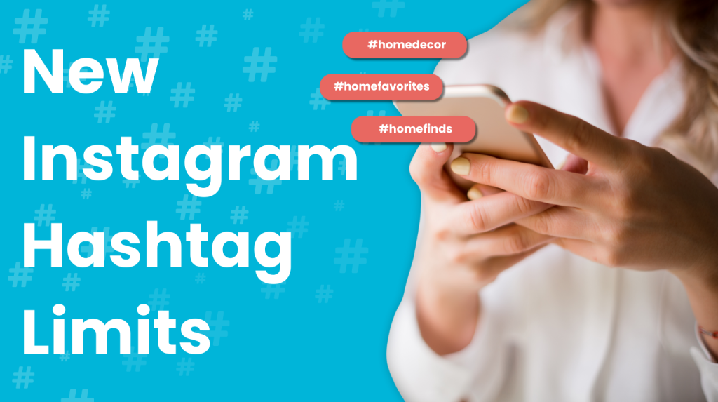 Instagram Hashtag Limit Blog Post