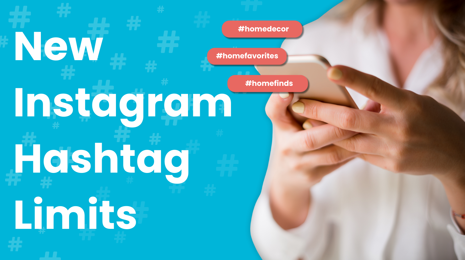 Instagram Hashtag Limit Blog Post